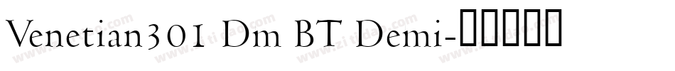 Venetian301 Dm BT Demi字体转换